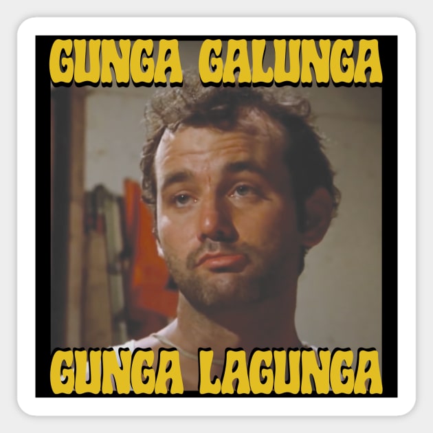 Gunga Galunga...Gunga Lagunga Sticker by Friend Gate